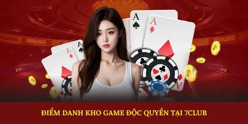 Hệ Sinh Thái Trò Chơi Phong Phú Tại 7CLUB